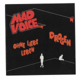 MAD VOICE - DROGEN / OHNE LIEBE LEBEN