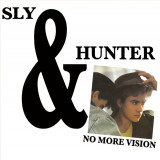 Sly & Hunter - No More Vision