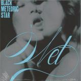 Black Meteoric Star - Wet