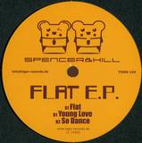 Spencer & Hill - Flat Ep