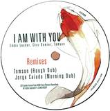Eddie Leader, Chez Damier, Tom Lynch, Siler & Dima, Thomas Zander - I Am With You/ Speechless Remixes