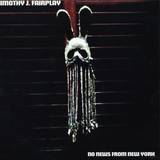 Timothy J. Fairplay - No News From New York