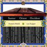 Leo Kupper & Hossein Malek - Sanrtur: Orient/occident
