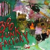 Big Funk Factory Presents D-funkt! - The Soundtrack To Transaction Declined