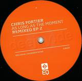 Chris Fortier - Remixed Ep *2*