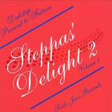 Steppas Delight - Vol 2