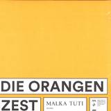 Die Orangen - Zest