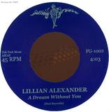Lilian Alexander - A Dream Without You  7"