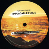 Rob BELLEVILLE - Implacable Force