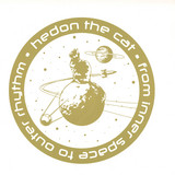 Hedon The Cat - From Inner Space To Outer Rhythm