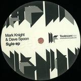 Mark Knight & Dave Spoon - Sylo Ep