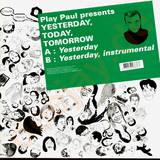 Play Paul - Yesterday Today Tomorrow