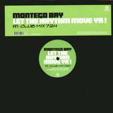 Montego Bay - Let The Rhythm Move Ya