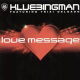 Klubbingman Feat. Trixi Delgad - Love Message