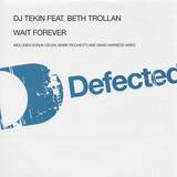 Dj Tekin Feat. Beth Trollan - Wait Forever