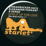 Streamrocker Meets Alexander P - Give It Up For Love Remixes