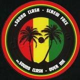 Soundclash - Screw Face/over Me