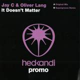 Jay C & Oliver Lang - It Doesnt Matter