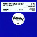 Martin Roth & Alex Bartlett - Off The World