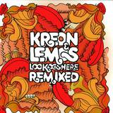 Kreon & Lemos - Lookooshere *rmx*