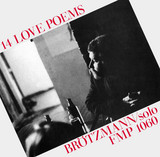 Peter Brötzmann - 14 Love Poems’