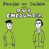 Prince Istari Meets Erik Satie - Inna Heavy Dub Encounter LP