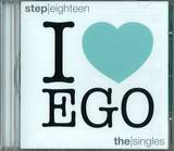 I Love Ego - Step Eighteen