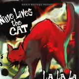 Nine Lives The Cat - Lalala Remix Ep