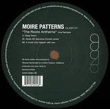 Moire Patterns - The Roots Anthems