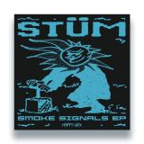 STUM - Smoke Signals EP