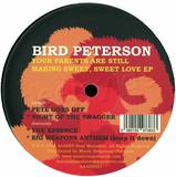 Bird Peterson - Your Parents Are Still Making