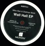 Mike Ban & Dietmar Wohl - Wall Hall Ep