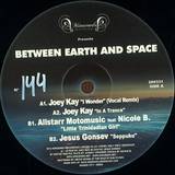Joey Kay/allstarr Motomusic/jesus Gonsev - Between Earth & Space