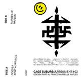 Cage Suburbia - Arguements #02