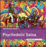 Various - The Rough Guide To Psychedelic Salsa