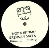 2 Bears - Not This Time - Brennan Green Remixes