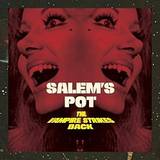 Salem's Pot - The Vampire Strike Back