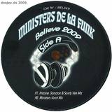 Ministers De La Funk Feat. Joc - Believe 2009