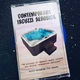 Tim Zawada - Contemporary Jacuzzi Aerobics Vol. 1