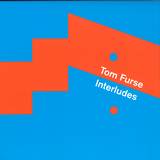 Tom Furse - Interludes