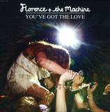 Florence + The Machine - You've Got The Love 7"