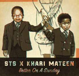 Sts X Khari Mateen - Better on a Sunday