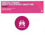 Dino Di Cassino - Don't You (forget About Me)