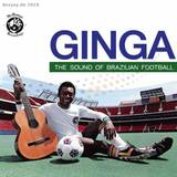 Ginga: - The Sound Of Brazilian Footbal