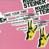 Rubin Steiner - Take Your Time Ep