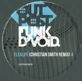 Funk D'void - Flealife (christian Smith Remix)