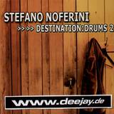 Stefano Noferini - Destination Drums Vol.2 Ep