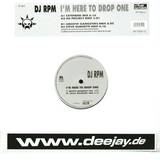 Dj Rpm - I'm Here To Drop One
