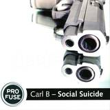 Carl B - *1* Social Suicide