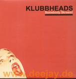 Klubbheads - Somebody Skreem